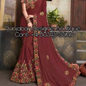 Saree Designs With Price, Party Wear Sarees With Price, saree buy online australia, buy saree online in australia, Designer Sarees Online Shopping At Lowest Price, Designer Saree Blouses, designer sarees for wedding, designer sarees online shopping with price, designer sarees online shopping, designer sarees with price, designer sarees images, Punjaban Designer Boutique